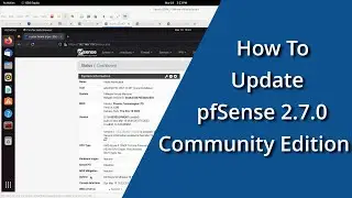 How To Update pfSense 2.7.0 Community Edition
