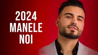 Muzica Noua Manele 2024  🎤  Mix Manele Noi 2024  🎤  Colaj Manele 2024 Cele Mai Noi