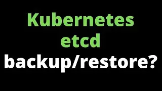 Kubernetes Tutorial For Beginners | Kubernetes Backup and Restore Explained Step by Step