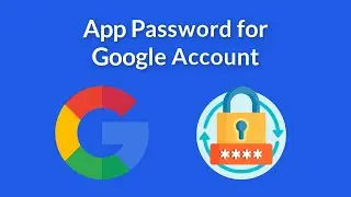 How to Create App Password in Google Account | SMTP Configuration for Gmail Account