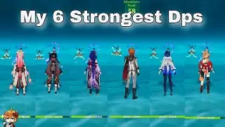 My 6 Strongest Dps characters [all c0 F2p] | Genshin impact