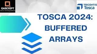 Tosca 2024 | Latest Features | Buffered Array | Handling Web Table Data Efficiently |