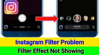 Instagram Filter Problem 2024 | Fix Filter & Effect Not Showing On Instagram Problem