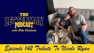 The Letterman Podcast 142 Our Tribute To Nicole Ryan With Our Good Friend J Ryan #liveitwhileyagotit