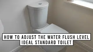 How to Adjust the Water Flush Level on an Ideal Standard Toilet