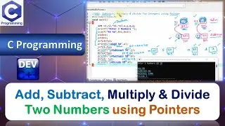 P8 | Add, Subtract, Multiply & Divide Two Numbers using Pointers | C Programming Language