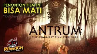 VIRAL DI TIKTOK, FILM TERKUTUK INI BIKIN PENONTON TRAUMA BAHKAN MATI? | ANTRUM 