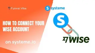 How To Connect Your Wise Account on Systeme.io (Systeme Tutorial)