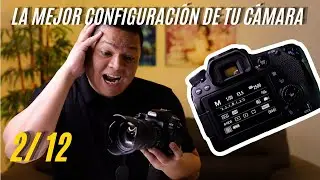 La Mejor Configuracion de tu camara, como configurar una camara canon