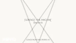 Florence + The Machine - Stand By Me