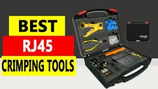 Top 5 Best Rj45 Crimping Tools 2024