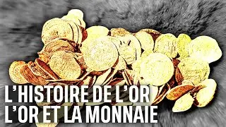 Lhistoire de lor - Lor et la monnaie