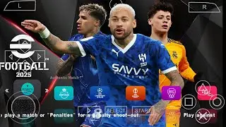 eFootball PES 2025 PPSSPP Android Offline Full Update UCL & Leagues Kits 24/25 Season 4K Graphics