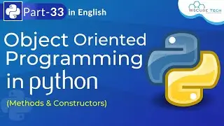 Python Object Oriented Programming(Methods & Constructors) | Python Tutorials For Beginners - #33