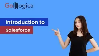 Introduction to Salesforce | GoLogica
