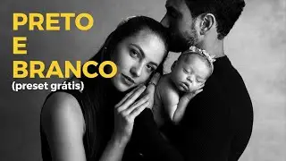 Como Fazer o Preto e Branco Perfeito (preset grátis assista até o final)