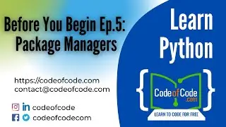 Learn Python | Before You Begin Ep.5: Package Managers | CodeOfCode