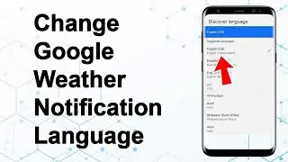 How to Change Google Weather Notification Language to English