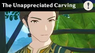World Quest - The Unappreciated Carving | Genshin Impact
