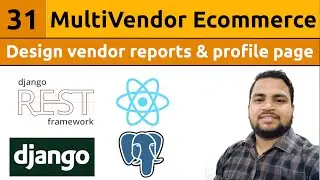 Design vendor reports & profile layout||Multivendor Ecommerce Website in Django ReactJs #31
