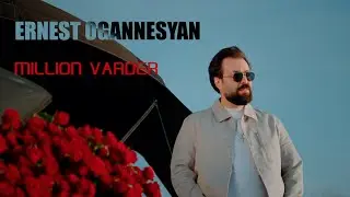 Ernest Ogannesyan  -  Million Varder