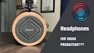 All about Headphones - Can you uses Headphones exclusively for Music Production? Mixing & Mastering?