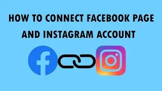 How to Connect Facebook Page and Instagram Account