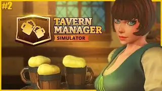 ЛУЧШАЯ ТАВЕРНА! ● Tavern Manager Simulator #2 ● СИМУЛЯТОР ТАВЕРНЫ