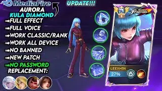 Update!!! | Script Skin Aurora Kof Kula Diamond No Password | Full Effect Voice | New Patch