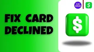 How To Fix Cash App Card Declined | Cash App Card Not Working (2024)