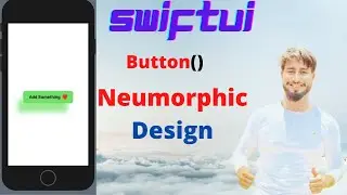 How to Create Neumorphic Design Button in SwiftUI - Part -2