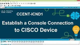 Establish a Console Connection to CISCO Devices | CCENT-ICND1