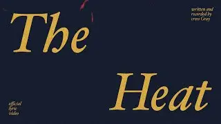 The Heat  (Lyric Video) - Indie Christian Folk Song