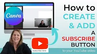 How to create and add a subcribe button to your youtube video 🎥 using Canva