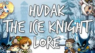 MapleStory Lore - Hudak the Ice Knight