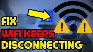 Fix WiFi Keeps Disconnecting on Windows 10
