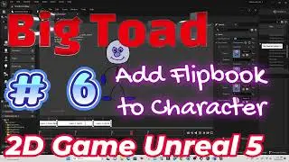 Vol. 6 Unreal 5  - 2D game Tutorial - Add Flipbook animation to character