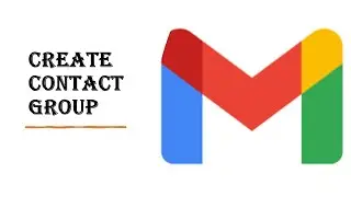 Google Workspace Tutorial: How to create contact group in GMail?