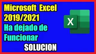 Excel 2019/2021 ha Dejado de Funcionar I Solucion 2024