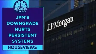 JPMorgan Bearish On Tech, Downgrades Persistent Systems | CNBC TV18