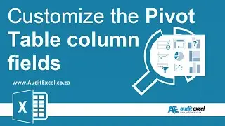 Customize column fields in a Pivot Table