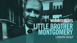 Little Brother Montgomery - London Shout (Official Audio)