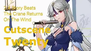 2.4 Story Beats | Interlude Chapter Act 1 | The Crane Returns On The Wind | Cutscene 20