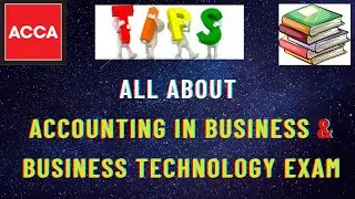 |All about AB exam | ACCA Business Technology exam | Accountant in Business | ACCA KNOWLEDGE MODULE