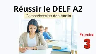 DELF A2 - Compréhension des écrits - lire 6 petits textes et repérer des informations - 3