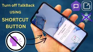 TalkBack: How to Turn Off Without Settings, Using Shortcut Button