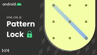 Android Pattern Lock using HTML CSS and JS