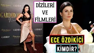 Ece Özdikici Kimdir Nereli? Dizileri Ve Filmleri