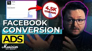 Facebook Conversion Ads (How to Get MORE SPOTIFY STREAMS)