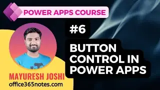 6. Button Control in Power Apps | Power Apps Course